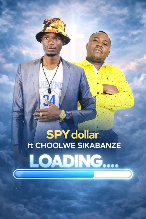 Spy dollar ft Choolwe sikabanze